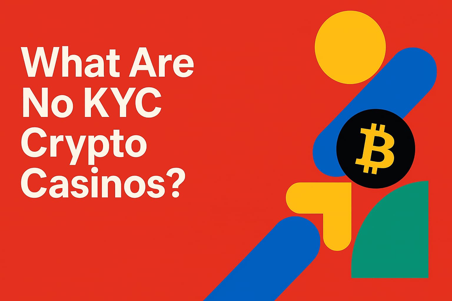 What are No KYC Crypto Casinos text on a red background with a bitcoin logo