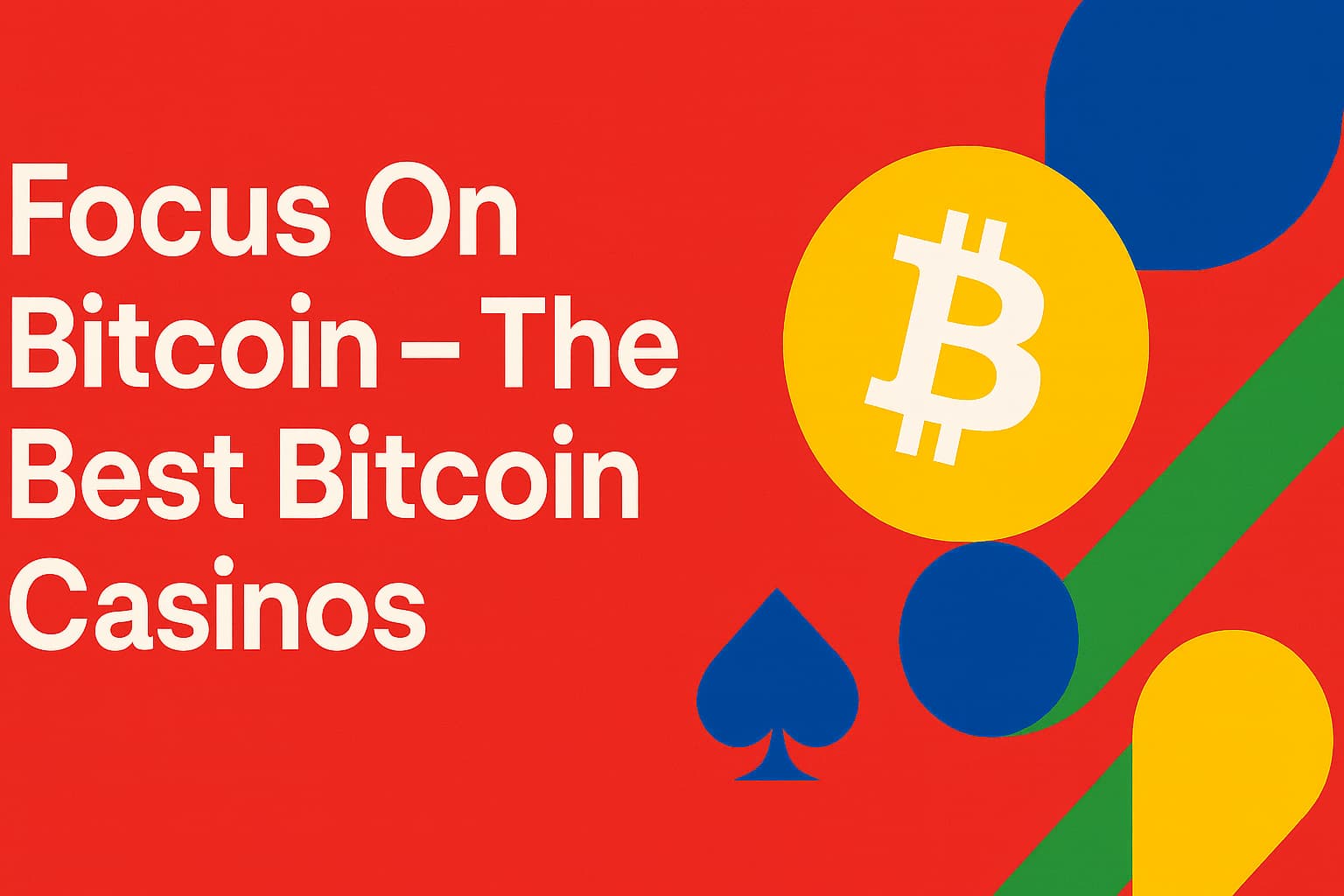 focus on bitcoin - the best bitcoin casinos text on a red background next to a bitcoin symbol